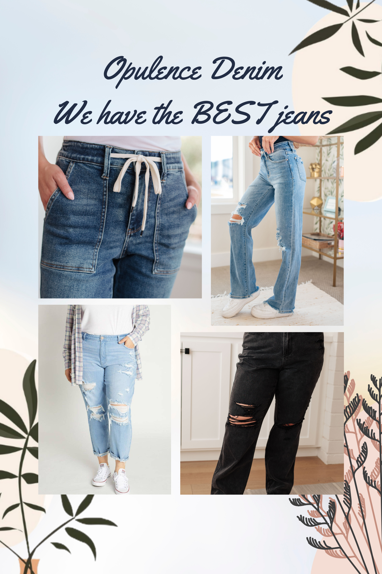 We have the BEST Jeans!