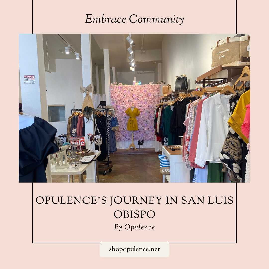 Embracing Inclusivity and Community: Opulence's Journey in San Luis Obispo