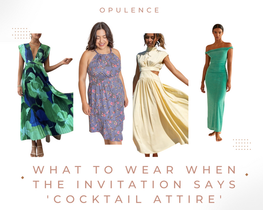 What to Wear When the Invitation Says 'Cocktail Attire'
